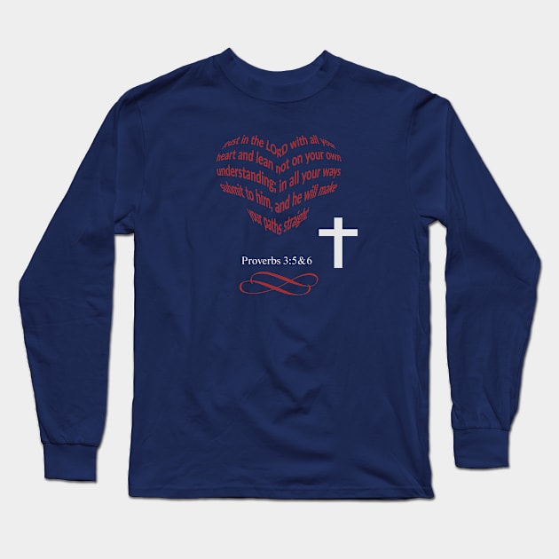 Proverbs 3:5&6 Long Sleeve T-Shirt by terrivisiondesigns